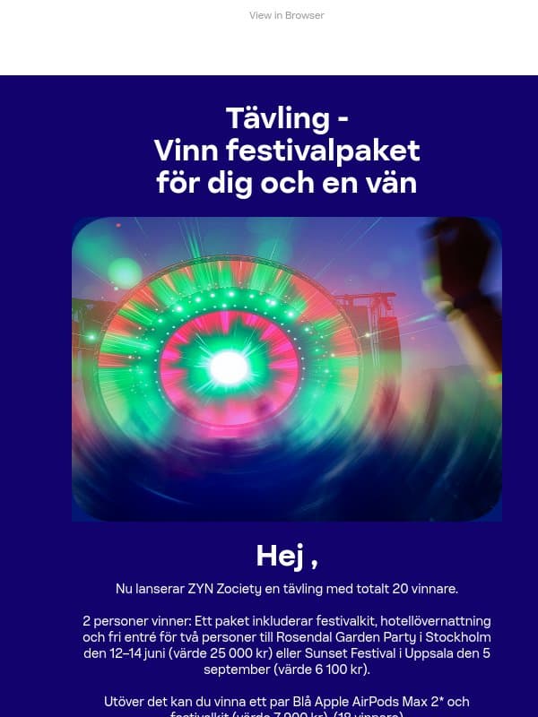 Vinn ett festivalpaket för två email from ZYN