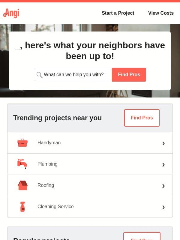 _, your neighbors are loving these projects... email from Angi