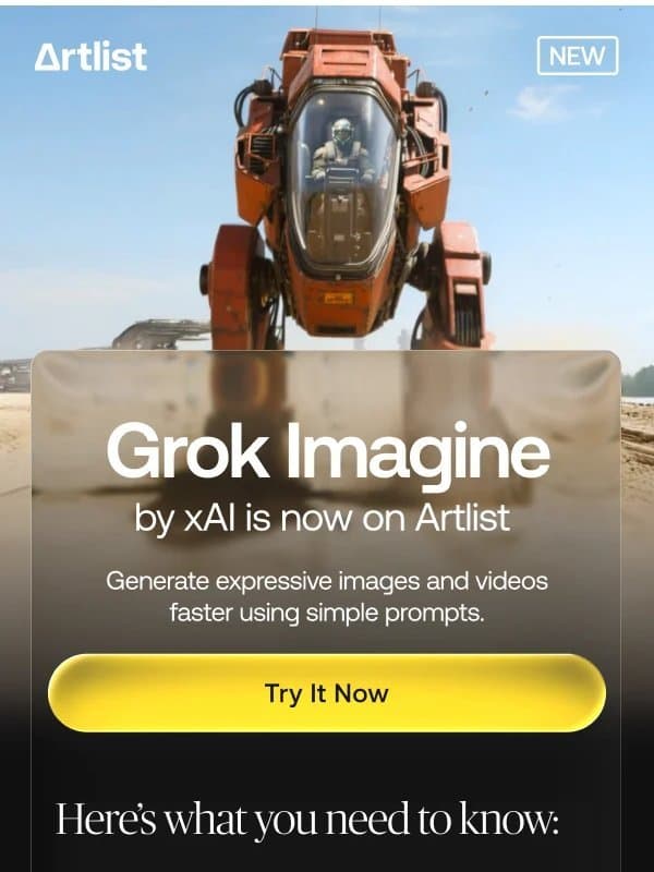 New! Grok Imagine by xAI is now on Artlist! email from Artlist