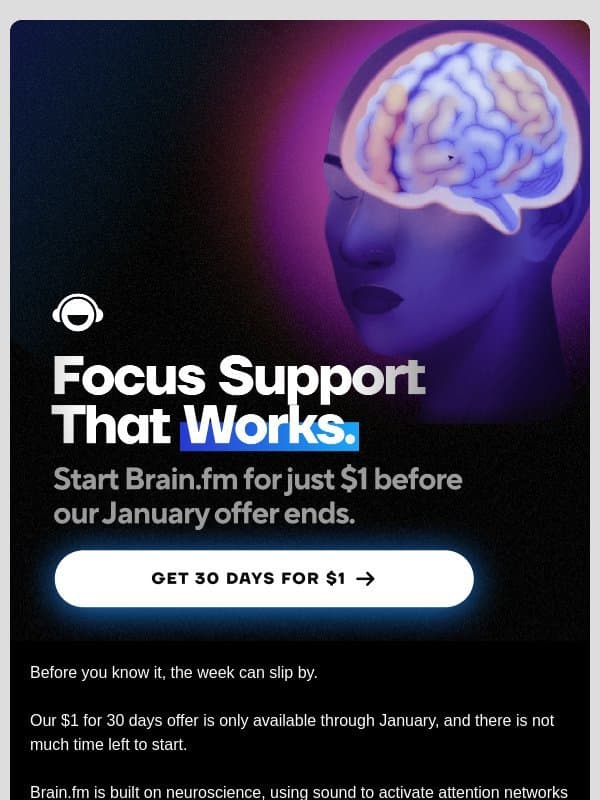 Focus support that works. email from Brain.fm