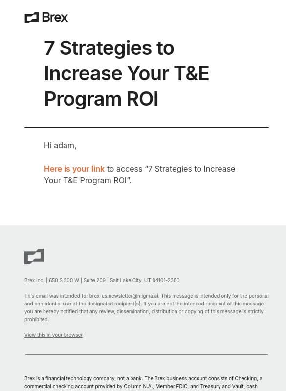 Here's your link for "7 Strategies to Increase Your T&E Program ROI" email from Brex
