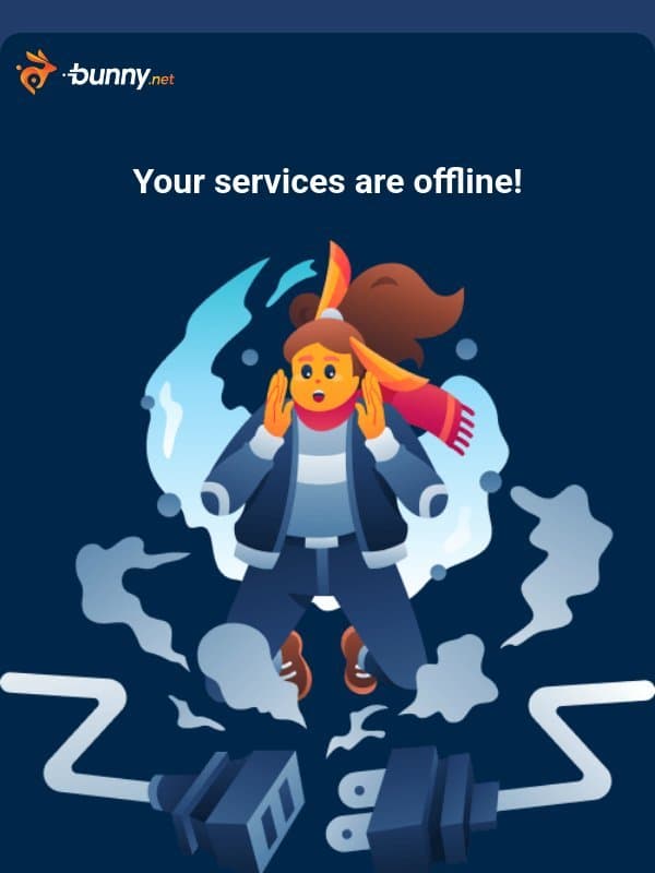 ⚠️ Account disabled! Your services have stopped working. email from BunnyCDN