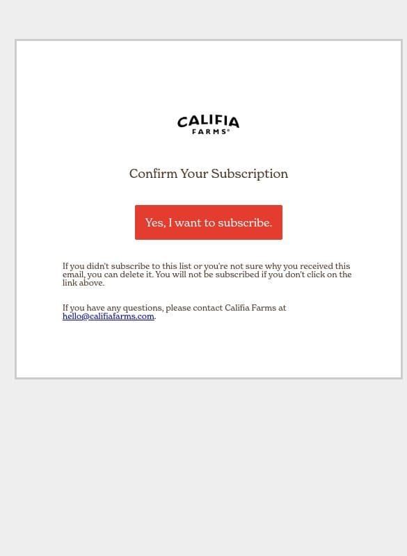Confirm Your Subscription email from Califia Farms