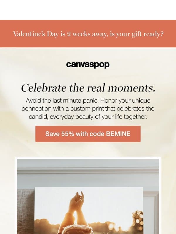 A little reminder (before it’s too late) 💕 email from CanvasPop