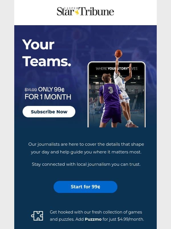 Independent Local News You Can Trust for 99¢ email from Casper Star-Tribune