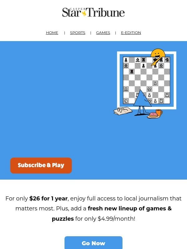 A New Way to Boost Your Subscription email from Casper Star-Tribune