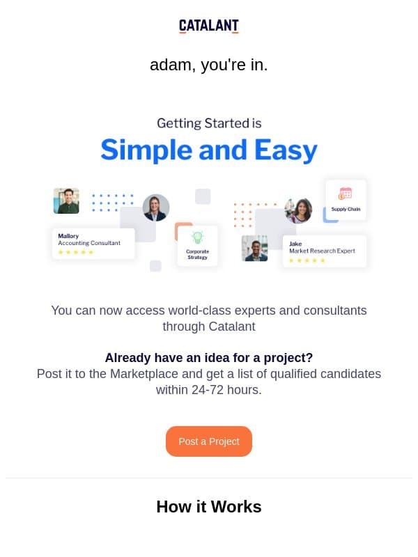 Welcome to Catalant! Getting started is simple and easy email from Catalant