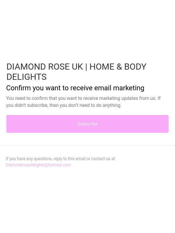 Confirm you want to receive email marketing email from Diamond Rose delights | Machynlleth