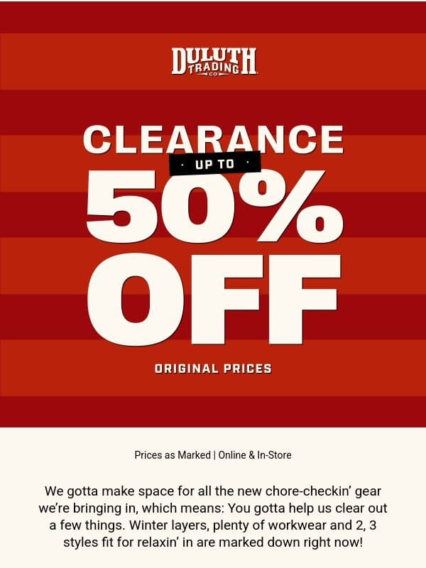 NOW! Clearance Up To 50% OFF email from Duluth Trading Company