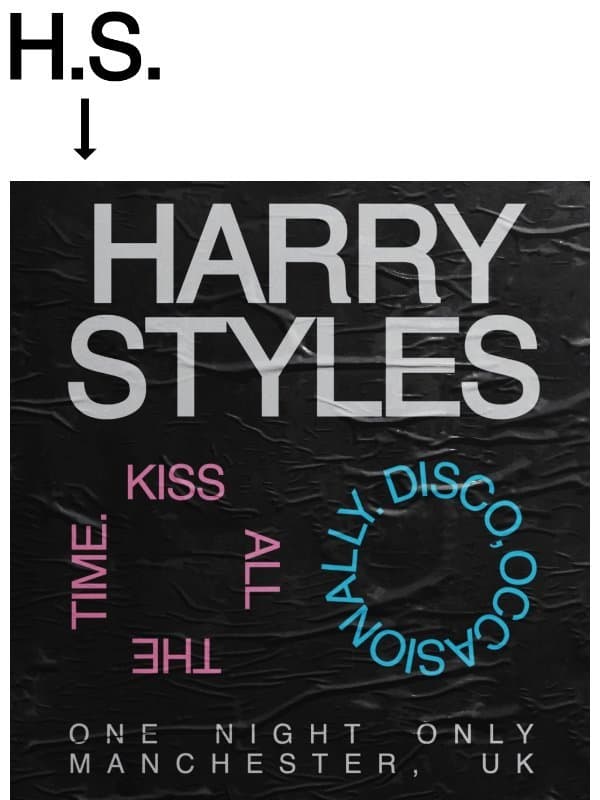 One Night Only. Request Tickets Now. email from Harry Styles