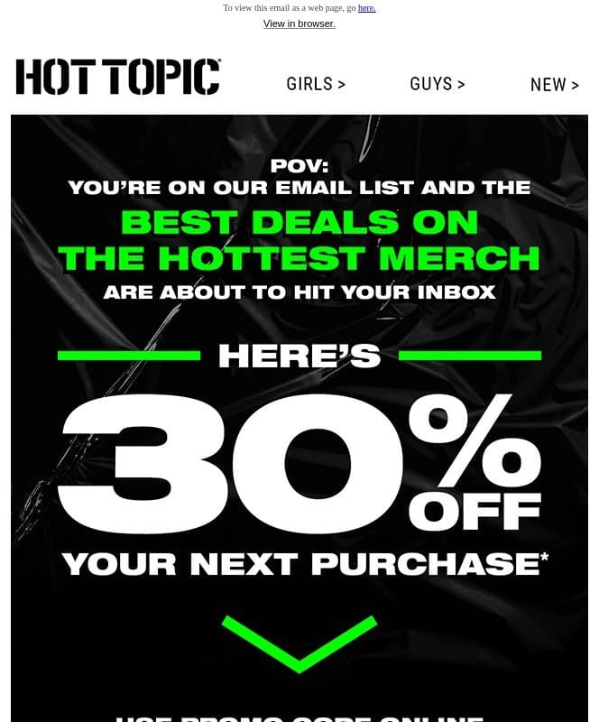 π30% off your next orderπ You're on our email list β¨ email from Hot Topic