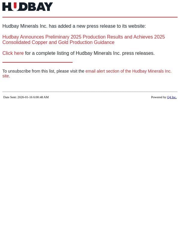 Hudbay - Hudbay Announces Preliminary 2025 Production Results and Achieves 2025 Consolidated Copper and Gold Production Guidance email from Hudbay Minerals