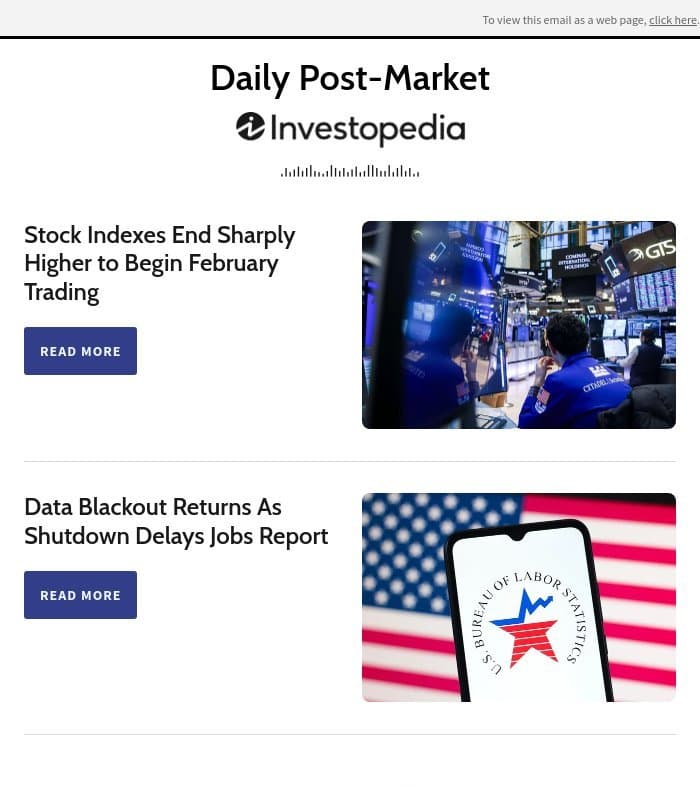 Stock Indexes End Sharply Higher to Begin February Trading email from Investopedia
