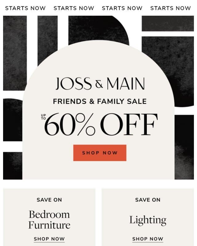 Bedroom furniture ⋒ Up to 60% OFF ⋒ You’re the first to know email from Joss & Main