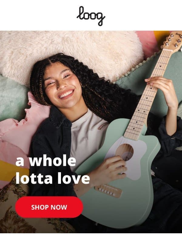 A Valentine’s Day gift that sounds just right 🎶❤️ email from Loog Guitars