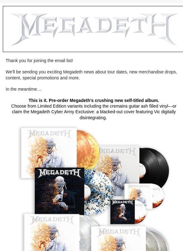 Discover Megadeth Merchandise and More email from Megadeth