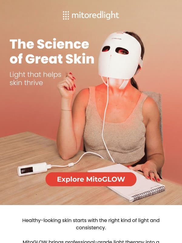 Skin feeling a little dull? email from Mito Red Light