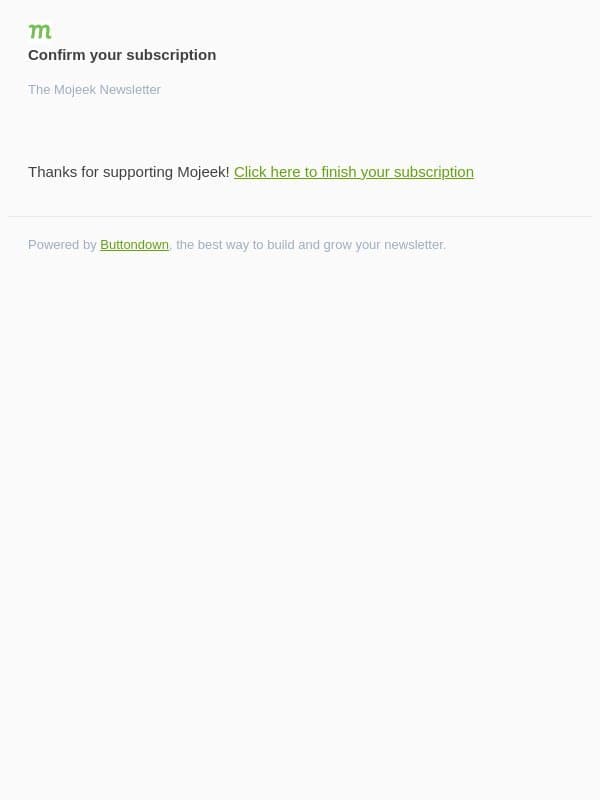Confirm your subscription to The Mojeek Newsletter email from Mojeek