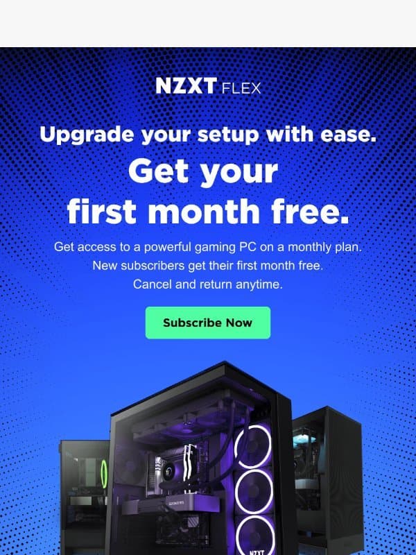 Your First Month Free! email from NZXT