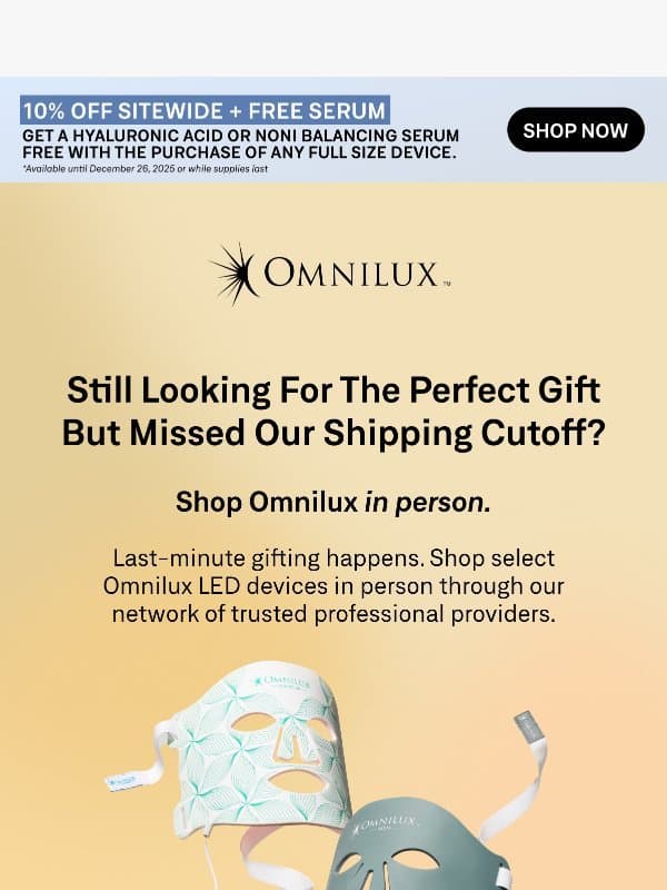 Missed Our Holiday Shipping Cutoff? email from Omnilux