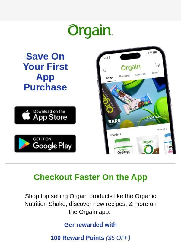 Save on your first in-app purchase email from Orgain
