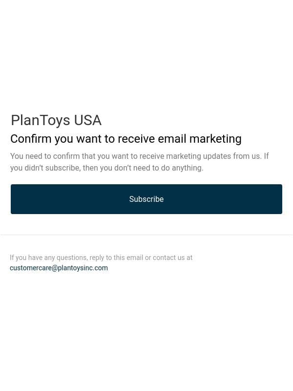 Confirm you want to receive email marketing email from PlanToys