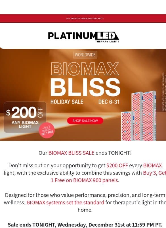 The BIOMAX Bliss Sale Ends Tonight email from PlatinumLED Therapy Lights
