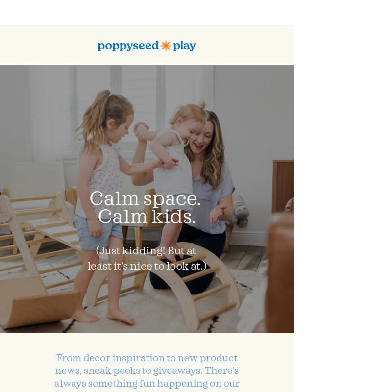 Calm space, calm kids. email from Poppy Seed Play