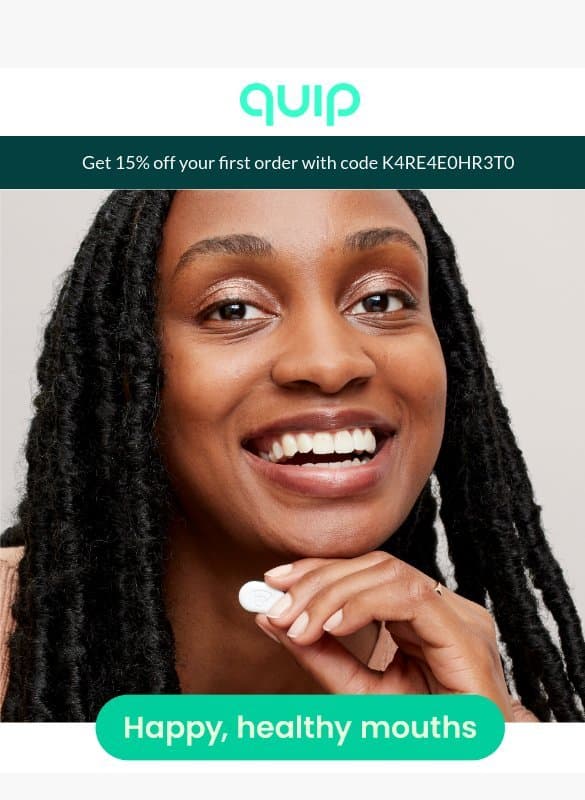 Love your mouth? We do too. email from Quip