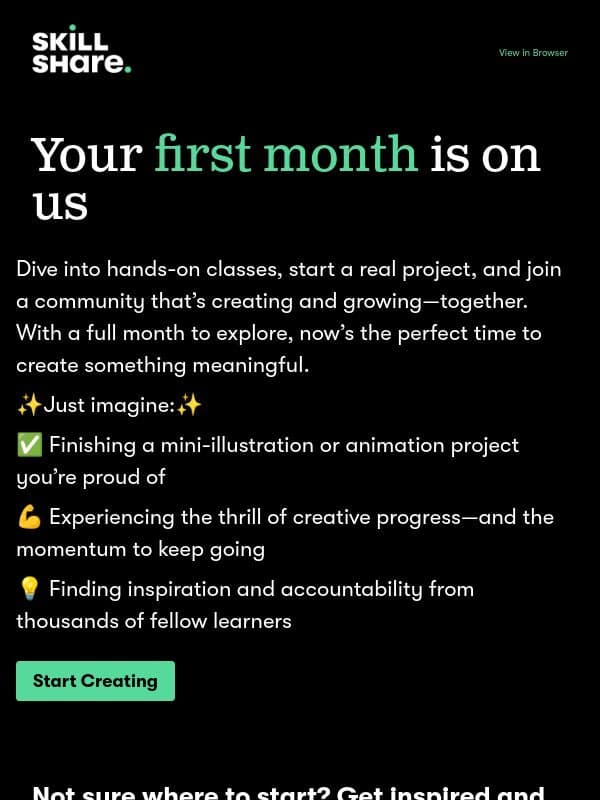 Start your free month & see what you can create email from Skillshare