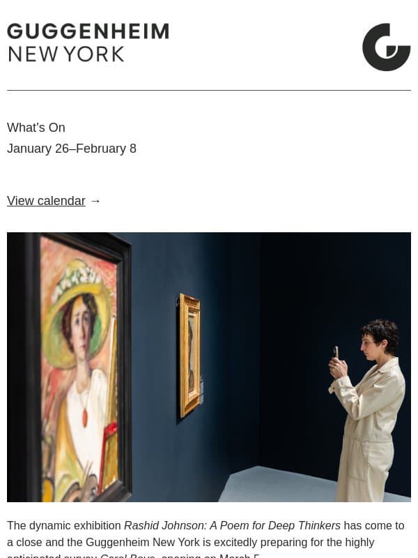 January 26–February 8: See four exhibitions while admission is discounted, enjoy art-making activities, Works & Process events, and more email from Solomon R. Guggenheim Museum
