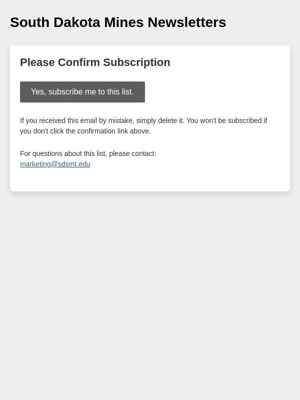 South Dakota Mines: Please Confirm Subscription email from South Dakota School of Mines and Technology