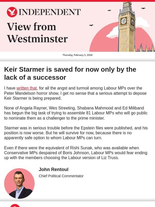 Keir Starmer is saved for now only by the lack of a successor email from The Independent