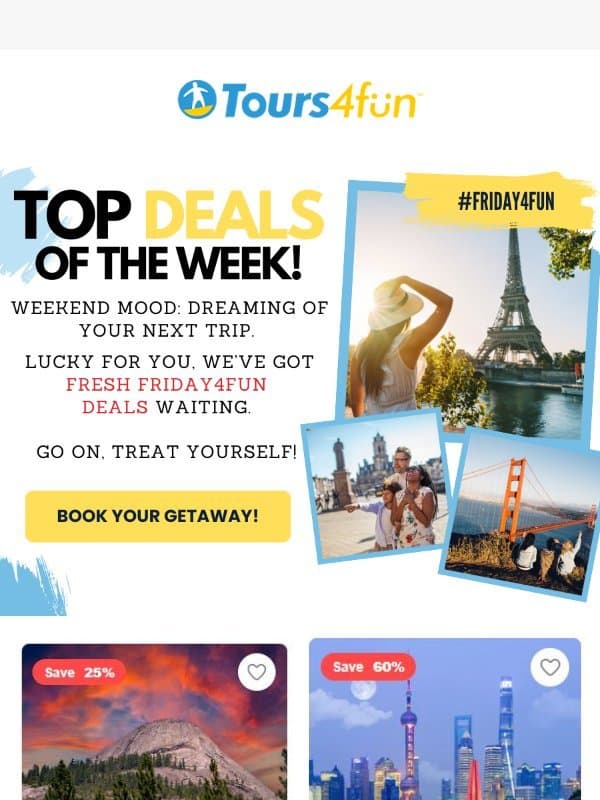 ๐ Itโs Friday! Let the Travel Deals Drop email from Tours4fun