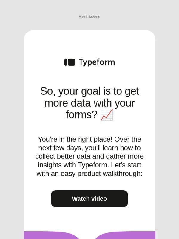 Welcome to Typeform! Letβs get started email from Typeform