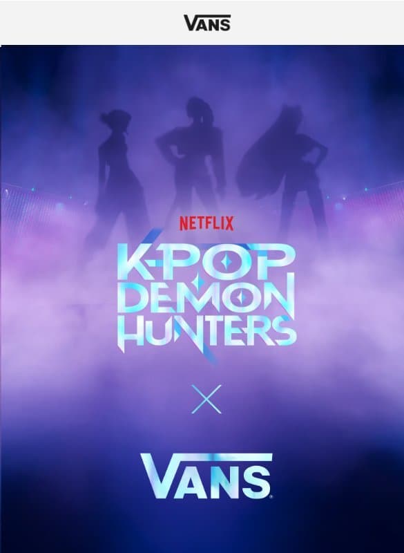 BACK IN STOCK: VANS X KPOP DEMON HUNTERS email from Vans