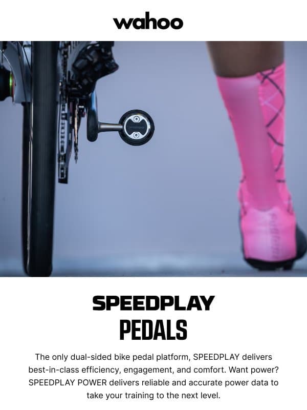 Pedals without limits. email from Wahoo Fitness
