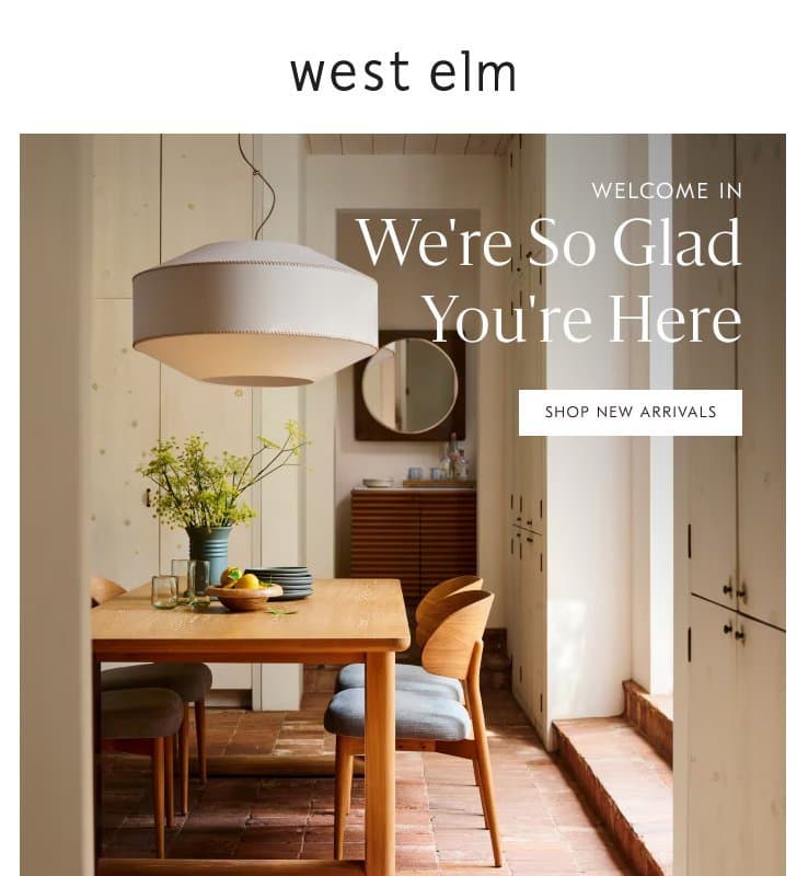 Come on in! Make yourself at home email from West Elm