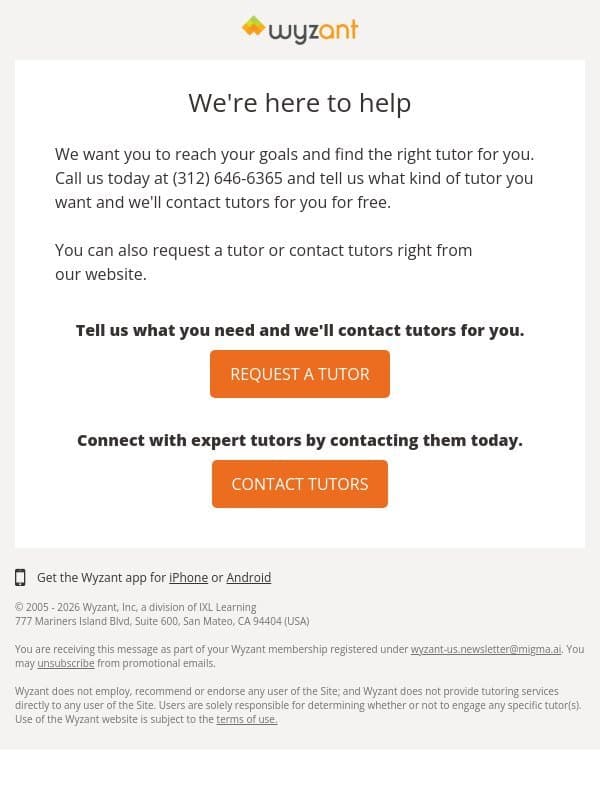 We'll find the best tutor for you. email from Wyzant